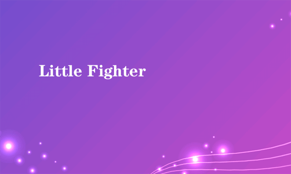 Little Fighter