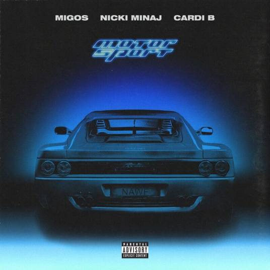 MOTORSPORT（Migos,Nicki Minaj,Cardi B演唱歌曲）