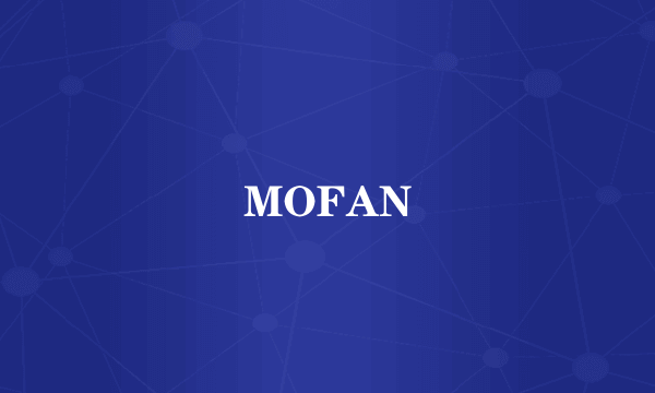 MOFAN