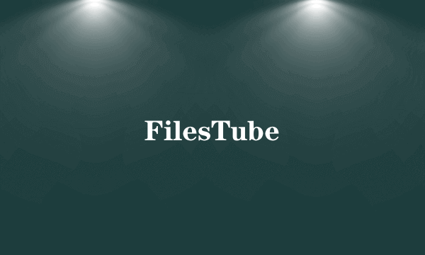 FilesTube