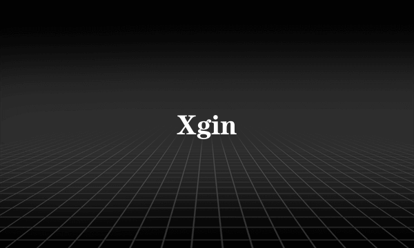 Xgin