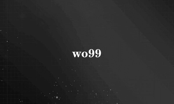 wo99