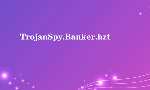 TrojanSpy.Banker.hzt