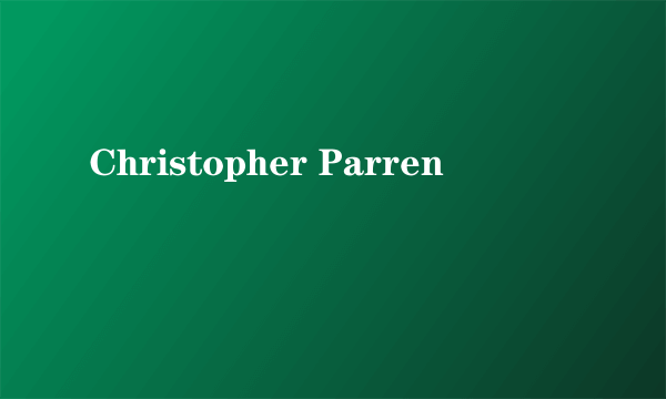 Christopher Parren