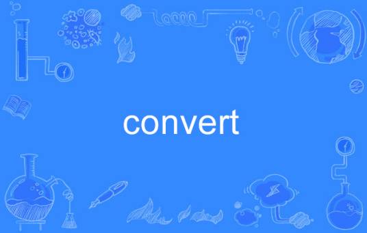 convert（英语单词）