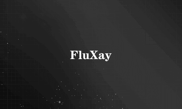 FluXay