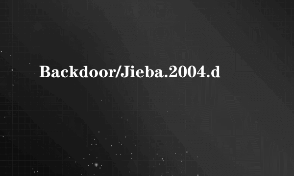 Backdoor/Jieba.2004.d