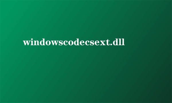 windowscodecsext.dll