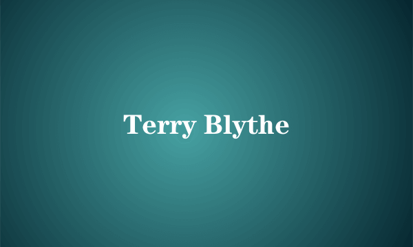 Terry Blythe