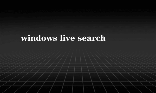 windows live search