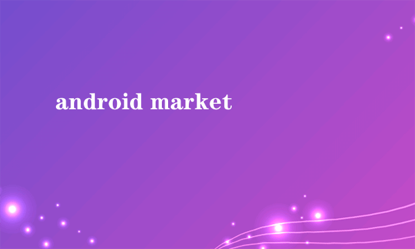 android market