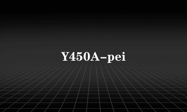 Y450A-pei