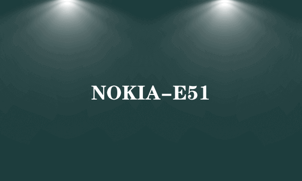 NOKIA-E51