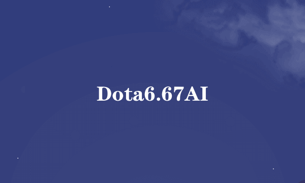 Dota6.67AI