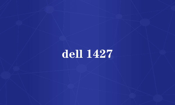 dell 1427