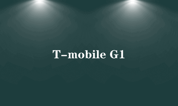 T-mobile G1